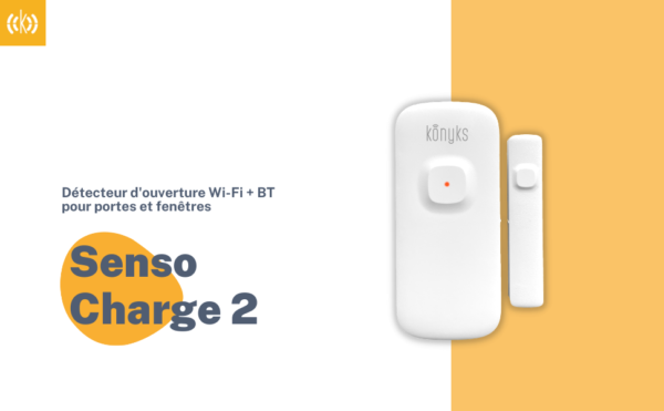 KONYKS SENSO CHARGE 2 Dual Détecteur d’ouverture WiFi